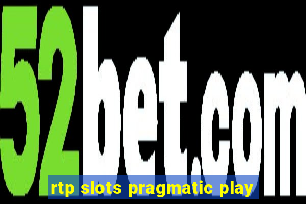 rtp slots pragmatic play